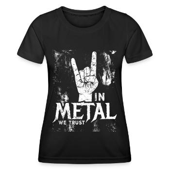 In Metal We Trust - Musik - Spruch - Frauen Funktions-T-Shirt - Schwarz - Vorne - AI Model Female 172 light (172cm)