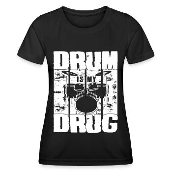 Drum Is My Drug Drum Set For Percussionists Gifts - Frauen Funktions-T-Shirt - Schwarz - Vorne - AI Model Female 172 light (172cm)