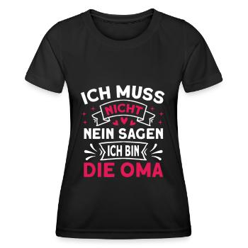 Ich muss nicht nein sagen ich bin die Oma Spruch - Frauen Funktions-T-Shirt - Schwarz - Vorne - AI Model Female 172 light (172cm)