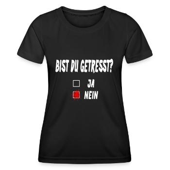 Bist du gestresst? - Lustiges Ironie Spruch - Frauen Funktions-T-Shirt - Schwarz - Vorne - AI Model Female 172 light (172cm)