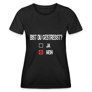 Bist du gestresst? - Lustiges Ironie Spruch - Frauen Funktions-T-Shirt - Schwarz - Vorne - AI Model Female 172 light (172cm)