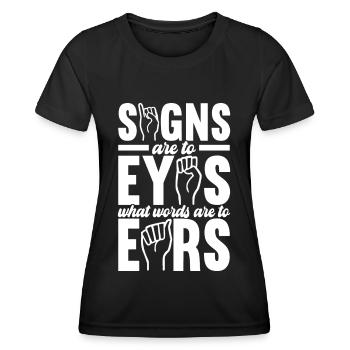 Deaf Deaf Mute Deaf - Women's Functional T-Shirt - black - Front - AI Model Female 172 light (172cm)