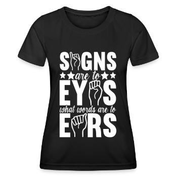 Deaf Deaf Mute Deaf - Women's Functional T-Shirt - black - Front - AI Model Female 172 light (172cm)