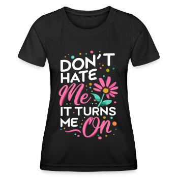 Ne me déteste pas, ça m’excite sur les dictons sarcastiques - T-shirt sport Femme - noir - Devant - AI Model Female 172 light (172cm)