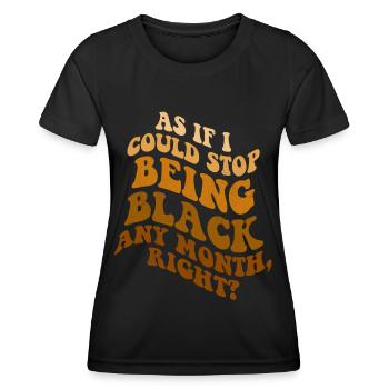Retro Groovy Melanin Pride Funny black history - Frauen Funktions-T-Shirt - Schwarz - Vorne - AI Model Female 172 light (172cm)