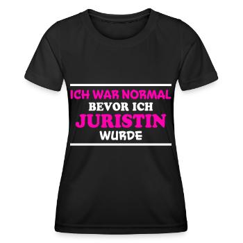 Juristin Spruch Jura Lustiges Juristin Geschenk - Frauen Funktions-T-Shirt - Schwarz - Vorne - AI Model Female 172 light (172cm)