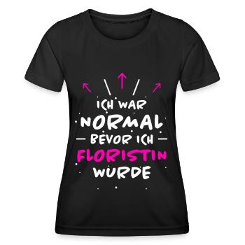 Floristin Spruch Floristik Witz Floristin Geschenk - Frauen Funktions-T-Shirt - Schwarz - Vorne - AI Model Female 172 light (172cm)