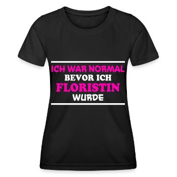 Floristin Spruch Floristik Witz Floristin Geschenk - Frauen Funktions-T-Shirt - Schwarz - Vorne - AI Model Female 172 light (172cm)