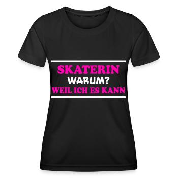 Skaterin Spruch Skating Lustiges Skaterin Geschenk - Frauen Funktions-T-Shirt - Schwarz - Vorne - AI Model Female 172 light (172cm)