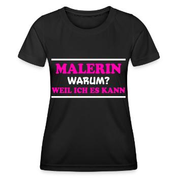 Malerin Spruch Malermeister Beruf Malerin Geschenk - Frauen Funktions-T-Shirt - Schwarz - Vorne - AI Model Female 172 light (172cm)