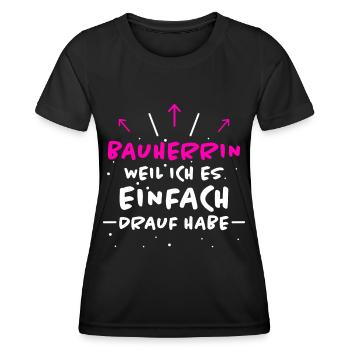 Bauherrin Spruch Bauherr Lustig Bauherrin Geschenk - Frauen Funktions-T-Shirt - Schwarz - Vorne - AI Model Female 172 light (172cm)