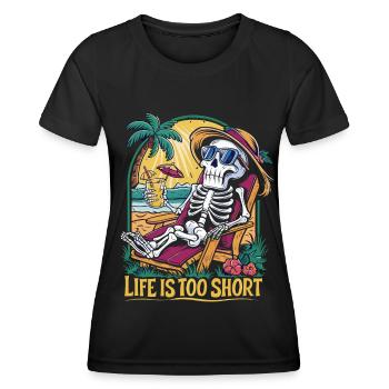 Lustiges Skelett mit Spruch für den Urlaub - Frauen Funktions-T-Shirt - Schwarz - Vorne - AI Model Female 172 light (172cm)
