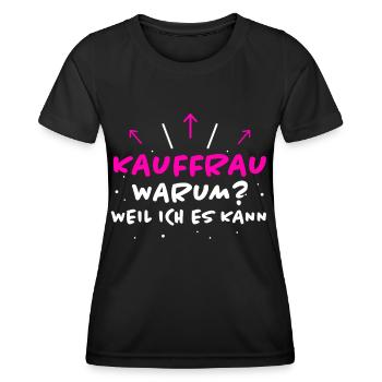 Kauffrau Spruch Verkäuferin Witz Kauffrau Geschenk - Frauen Funktions-T-Shirt - Schwarz - Vorne - AI Model Female 172 light (172cm)