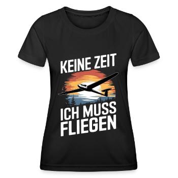 Keine Zeit Ich Muss Fliegen Segelflieger Segelflug - Frauen Funktions-T-Shirt - Schwarz - Vorne - AI Model Female 172 light (172cm)