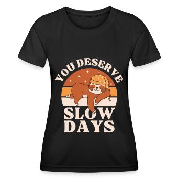 Vous méritez des journées creuses - T-shirt sport Femme - noir - Devant - AI Model Female 172 light (172cm)