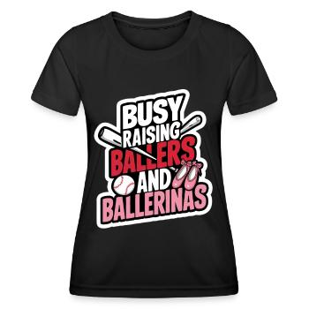 Busy Raising Ballers and Ballerinas Baseball - Women's Functional T-Shirt - black - Front - AI Model Female 172 light (172cm)