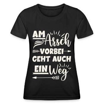 Am Arsch vorbei geht auch ein Weg - Frauen Funktions-T-Shirt - Schwarz - Vorne - AI Model Female 172 light (172cm)