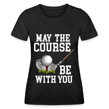 May The Course be Golfer Golf Course Golfer - Women's Functional T-Shirt - black - Front - AI Model Female 172 light (172cm)
