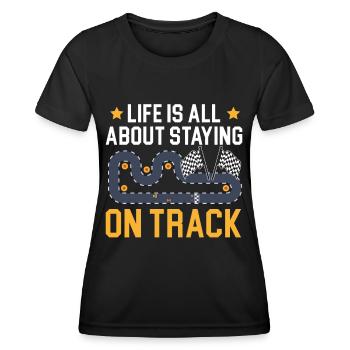 Im Leben geht es darum, auf der Strecke zu bleiben - Frauen Funktions-T-Shirt - Schwarz - Vorne - AI Model Female 172 light (172cm)