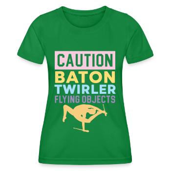 Vorsicht Baton Twirler Fliegende Objekte Baton Twi - Frauen Funktions-T-Shirt - Kelly Green - Vorne - AI Model Female 172 dark (172cm)