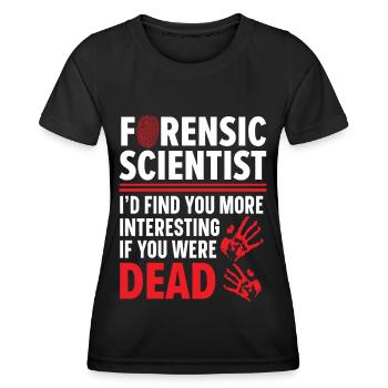 Les médecins légistes vous trouvent intéressant - T-shirt sport Femme - noir - Devant - AI Model Female 172 light (172cm)