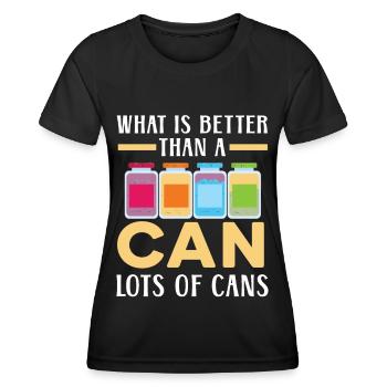 Was ist besser als eine Dose Viele Dosen Einmachen - Frauen Funktions-T-Shirt - Schwarz - Vorne - AI Model Female 172 light (172cm)