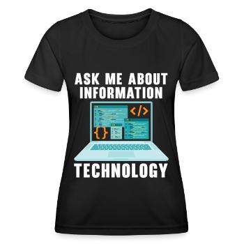 Renseignez-moi sur le support technique des technologies de l’information - T-shirt sport Femme - noir - Devant - AI Model Female 172 light (172cm)