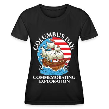 Columbus Day: To commemorate the discovery of K - Women's Functional T-Shirt - black - Front - AI Model Female 172 light (172cm)