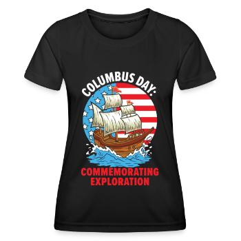 Columbus Day: To commemorate the discovery of K - Women's Functional T-Shirt - black - Front - AI Model Female 172 light (172cm)