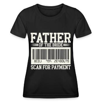 Vater der Braut Scan für Zahlung Hochzeit - Frauen Funktions-T-Shirt - Schwarz - Vorne - AI Model Female 172 light (172cm)