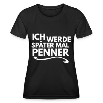 Ich werde später mal Penner - Frauen Funktions-T-Shirt - Schwarz - Vorne - AI Model Female 172 light (172cm)