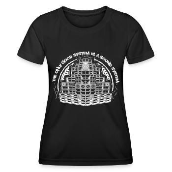 The Only Good System is a Sound System - Women's Functional T-Shirt - black - Front - AI Model Female 172 light (172cm)
