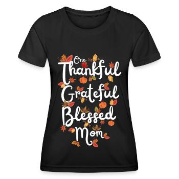 Thankful Mom Mom Autumn Leaves Gratitude - Women's Functional T-Shirt - black - Front - AI Model Female 172 light (172cm)