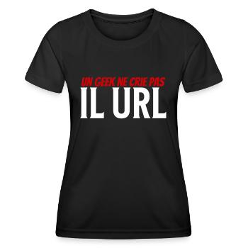 un geek ne crie pas il url - T-shirt sport Femme - noir - Devant - AI Model Female 172 light (172cm)