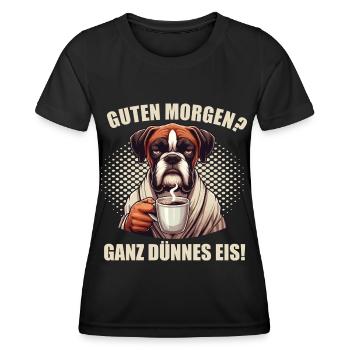 Guten Morgen ganz dünnes Eis Boxer Boxerhalter - Frauen Funktions-T-Shirt - Schwarz - Vorne - AI Model Female 172 light (172cm)
