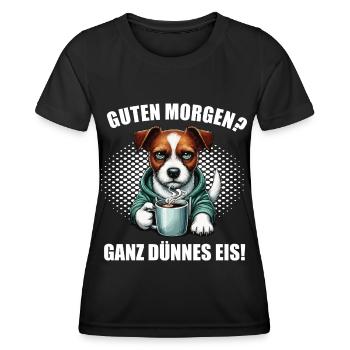 Guten morgenganz dünnes Eis Jack Russel Hunderasse - Frauen Funktions-T-Shirt - Schwarz - Vorne - AI Model Female 172 light (172cm)
