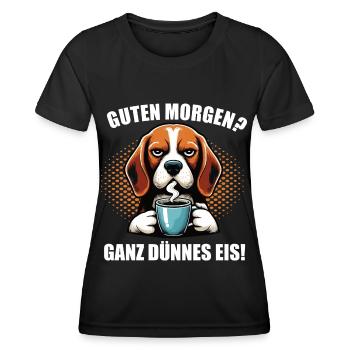 Guten Morgen ganz dünnes Eis Beagle Beaglebesitzer - Frauen Funktions-T-Shirt - Schwarz - Vorne - AI Model Female 172 light (172cm)
