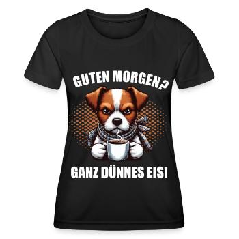 Guten morgenganz dünnes Eis Jack Russel Hunderasse - Frauen Funktions-T-Shirt - Schwarz - Vorne - AI Model Female 172 light (172cm)