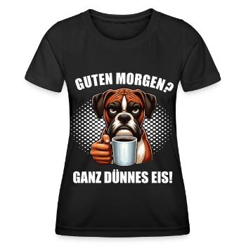 Guten Morgen ganz dünnes Eis Boxer Boxerhalter - Frauen Funktions-T-Shirt - Schwarz - Vorne - AI Model Female 172 light (172cm)