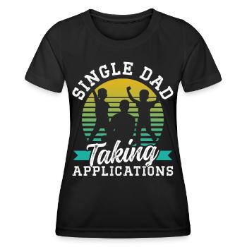 Single father accepts applications - Women's Functional T-Shirt - black - Front - AI Model Female 172 light (172cm)