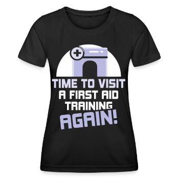 Time to attend a first aid course again - Women's Functional T-Shirt - black - Front - AI Model Female 172 light (172cm)