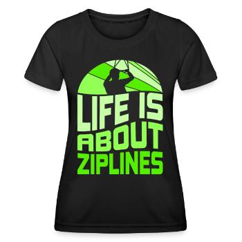 Das Leben Besteht Aus Seilrutschen Ziplining Sport - Frauen Funktions-T-Shirt - Schwarz - Vorne - AI Model Female 172 light (172cm)