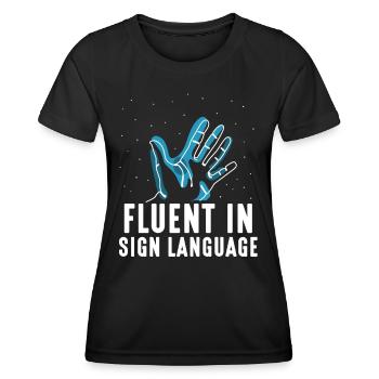 Fluent in sign language Sign Awareness - Women's Functional T-Shirt - black - Front - AI Model Female 172 light (172cm)