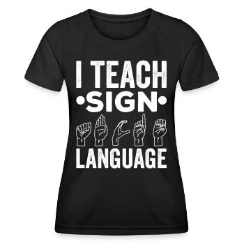 J’enseigne la conscience des signes en langue des signes - T-shirt sport Femme - noir - Devant - AI Model Female 172 light (172cm)