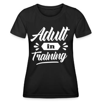 Adult In Education Adult Birthday - Women's Functional T-Shirt - black - Front - AI Model Female 172 light (172cm)