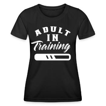 Adult In Education Adult Birthday - Women's Functional T-Shirt - black - Front - AI Model Female 172 light (172cm)