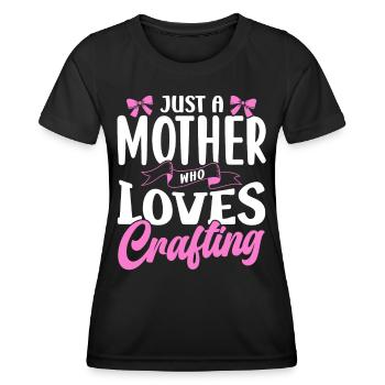 Nur Eine Mutter Die Das Basteln Liebt Bastel Mama - Frauen Funktions-T-Shirt - Schwarz - Vorne - AI Model Female 172 light (172cm)
