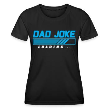 Dad Joke Papa Witz Jokes Vater - Frauen Funktions-T-Shirt - Schwarz - Vorne - AI Model Female 172 light (172cm)