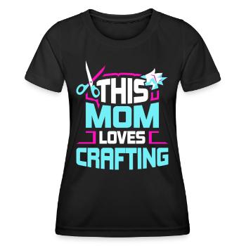 Diese Mutter Liebt Es Zu Basteln Mama Bastel - Frauen Funktions-T-Shirt - Schwarz - Vorne - AI Model Female 172 light (172cm)