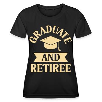 Graduate And Pensioner Graduation Party Graduate - Women's Functional T-Shirt - black - Front - AI Model Female 172 light (172cm)